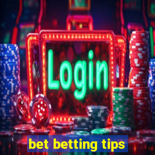 bet betting tips